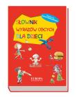 Słownik wyrazów obcych dla dzieci. Autor: Gromek Danuta. Dadada.pl Okładka książki Słownik wyrazów obcych dla dzieci