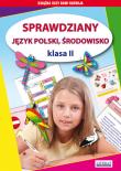 Sprawdziany Język polski Środowisko Klasa 2. Autor: Guzowska Beata, Kowalska Iwona. Dadada.pl Okładka książki Sprawdziany Język polski Środowisko Klasa 2