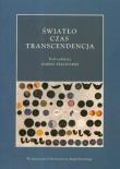 Światło. Czas. Transcendencja. Autor: Izabela Trzcińska (red.). Dadada.pl Okładka książki Światło. Czas. Transcendencja