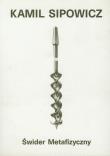 Świder metafizyczny. Autor: Sipowicz Kamil. Dadada.pl Okładka książki Świder metafizyczny