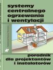Systemy centralnego ogrzewania i wentylacji. Wydawca: WNT. Dadada.pl Opakowanie Systemy centralnego ogrzewania i wentylacji