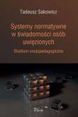 Systemy normatywne w świadomości osób uwięzionych. Autor: Tadeusz Isakowicz-Zaleski. Dadada.pl Okładka książki Systemy normatywne w świadomości osób uwięzionych