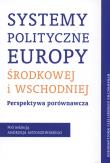 Systemy polityczne Europy Środkowej i Wschodniej. Wydawca: Wydawnictwo Uniwersytetu Wrocławskiego. Dadada.pl Opakowanie Systemy polityczne Europy Środkowej i Wschodniej