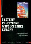 Systemy polityczne współczesnej Europy. Autor: Antoszewski Andrzej, Herbut Ryszard. Dadada.pl Okładka książki Systemy polityczne współczesnej Europy