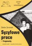 Syzyfowe prace fragmenty Lektury dla zapracowanych. Autor: Żeromski Stefan. Dadada.pl Okładka książki Syzyfowe prace fragmenty Lektury dla zapracowanych