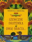 Okładka książki Szewczyk Dratewka Dwaj bracia