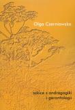 Szkice z andragogiki i gerontologii. Autor: Czerniawska Olga. Dadada.pl Okładka książki Szkice z andragogiki i gerontologii