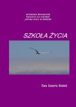 Szkoła życia. Autor: Ewa Białek. Dadada.pl Okładka książki Szkoła życia