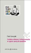 Sztuka obrazu i obrazowania w epoce nowych mediów. Autor: Piotr Zawojski. Dadada.pl Okładka książki Sztuka obrazu i obrazowania w epoce nowych mediów