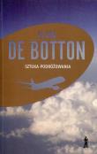 Sztuka podróżowania. Autor: De Botton Alain. Dadada.pl Okładka książki Sztuka podróżowania