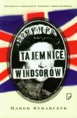 Tajemnice Windsorów. Autor: Rybarczyk Marek. Dadada.pl Okładka książki Tajemnice Windsorów