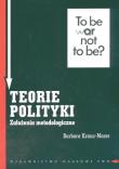 Teorie polityki. Założenia metodologiczne. Autor: Krauz-Mozer Barbara. Dadada.pl Okładka książki Teorie polityki. Założenia metodologiczne