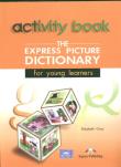 The Express Picture Dictionary Activity Book. Autor: Gray Elizabeth. Dadada.pl Okładka książki The Express Picture Dictionary Activity Book