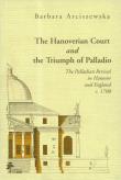 The Hanoverian Court and the Triumph of Pallad. Autor: Arciszewska Barbara. Dadada.pl Okładka książki The Hanoverian Court and the Triumph of Pallad