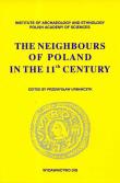 The Neighbours of Poland in the 11th century. Autor: Urbańczyk Przemysław. Dadada.pl Okładka książki The Neighbours of Poland in the 11th century
