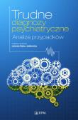 Okładka książki Trudne diagnozy psychiatryczne
