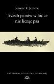 Trzech panów w łódce nie licząc psa. Autor: Jerome Jerome K.. Dadada.pl Okładka książki Trzech panów w łódce nie licząc psa