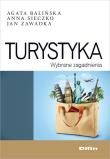 Turystyka Wybrane zagadnienia. Autor: Agata Balińska, Anna Sieczko, Jan Zawadka. Dadada.pl Okładka książki Turystyka Wybrane zagadnienia