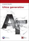 Ulica generałów. Autor: Gładilin Anatolij. Dadada.pl Okładka książki Ulica generałów
