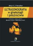 Ultrasonografia w ginekologii i położnictwie. Autor: Fleischer Artur C.. Dadada.pl Okładka książki Ultrasonografia w ginekologii i położnictwie