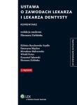Okładka książki Ustawa o zawodach lekarza i lekarza dentysty Komentarz