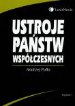 Ustroje państw współczesnych. Autor: Pułło Andrzej. Dadada.pl Okładka książki Ustroje państw współczesnych