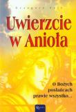 Uwierzcie w Anioła. Autor: Grzegorz Fels. Dadada.pl Okładka książki Uwierzcie w Anioła