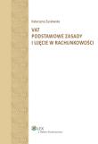 VAT podstawowe zasady i ujęcie w rachunkowości. Autor: Zasiewska Katarzyna. Dadada.pl Okładka książki VAT podstawowe zasady i ujęcie w rachunkowości