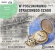 W poszukiwaniu straconego czasu - Audiobook. Autor: Proust Marcel. Dadada.pl Okładka książki W poszukiwaniu straconego czasu - Audiobook