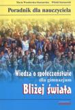 Okładka książki Wiedza o społeczeństwie Bliżej świata Poradnik dla nauczyciela