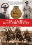 Okładka książki Wielka Księga Kawalerii Polskiej 1918-1939 - Sport i Militaria