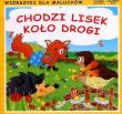 Wierszyki Chodzi lisek koło drogi. Autor: Sikorska Paulina. Dadada.pl Okładka książki Wierszyki Chodzi lisek koło drogi