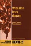 Wizualne bazy danych. Wydawca: Wydawnictwo Naukowe UAM. Dadada.pl Opakowanie Wizualne bazy danych