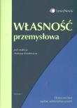Własnośc przemysłowa. Wydawca: LexisNexis. Dadada.pl Opakowanie Własnośc przemysłowa