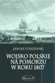 Okładka książki Wojsko polskie na Pomorzu w roku 1807