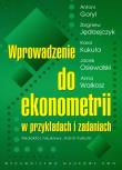 Wprowadzenie do ekonometrii w przykładach i zadaniach. Autor: Goryl Antoni. Dadada.pl Okładka książki Wprowadzenie do ekonometrii w przykładach i zadaniach