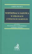Współpraca sądowa w sprawach cywilnych i karnych. Autor: Czapliński Władysław, Wróbel Andrzej. Dadada.pl Okładka książki Współpraca sądowa w sprawach cywilnych i karnych