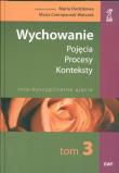 Okładka książki Wychowanie Tom 3. Pojęcia - procesy - konteksty