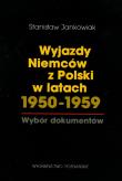 Wyjazdy Niemców z Polski w latach 1950-1959. Autor: Jankowiak Stanisław. Dadada.pl Okładka książki Wyjazdy Niemców z Polski w latach 1950-1959
