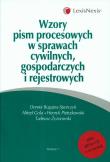 Wzory pism procesowych w sprawach cywilnych gospodarczych i rejestrowych + CD. Autor: Bugajna-Sporczyk Dorota, Gola Alfred, Pietrzkowski Henryk. Dadada.pl Okładka książki Wzory pism procesowych w sprawach cywilnych gospodarczych i rejestrowych + CD