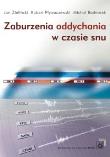 Zaburzenia oddychania w czasie snu. Autor: Jan Zieliński, Pływaczewski Robert, Bednarek Michał. Dadada.pl Okładka książki Zaburzenia oddychania w czasie snu