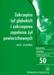 Okładka książki Zakrzepica żył głębokich i zakrzepowe zapalenie żył powierzchownych