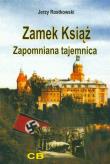 Zamek Książ. Zapomniana tajemnica + film. Autor: Jerzy Rostkowski. Dadada.pl Okładka książki Zamek Książ. Zapomniana tajemnica + film