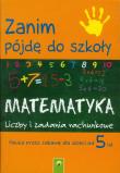 Zanim pójdę do szkoły - matematyka. Autor: Opracowanie zbiorowe. Dadada.pl Okładka książki Zanim pójdę do szkoły - matematyka