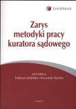 Zarys metodyki pracy kuratora sądowego. Wydawca: LexisNexis. Dadada.pl Opakowanie Zarys metodyki pracy kuratora sądowego