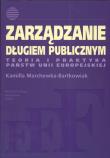 Okładka książki Zarządzanie długiem publicznym Teoria i praktyka Państw Unii Europejskiej