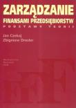 Zarządzanie finansami przedsiębiorstw Podstawy teorii. Autor: Czekaj Jan, Dresler Zbigniew. Dadada.pl Okładka książki Zarządzanie finansami przedsiębiorstw Podstawy teorii