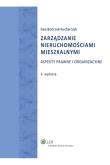 Zarządzanie nieruchomościami mieszkalnymi. Autor: Bończak-Kucharczyk Ewa. Dadada.pl Okładka książki Zarządzanie nieruchomościami mieszkalnymi