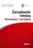 Okładka książki Zarządzanie wiedzą Koncepcja i narzędzia