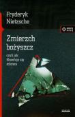 Zmierzch bożyszcz. Autor: Friedrich Nietzsche. Dadada.pl Okładka książki Zmierzch bożyszcz